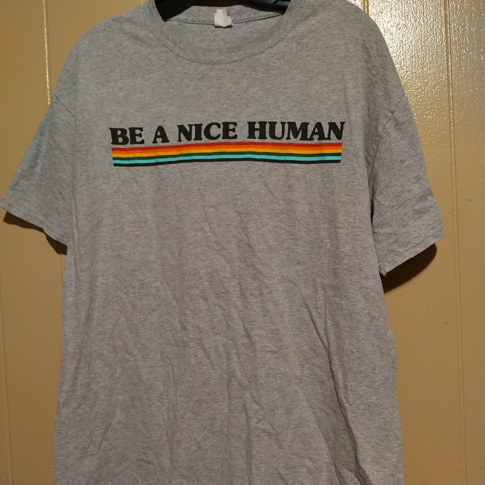 Be A Nice Human t-shirt size large